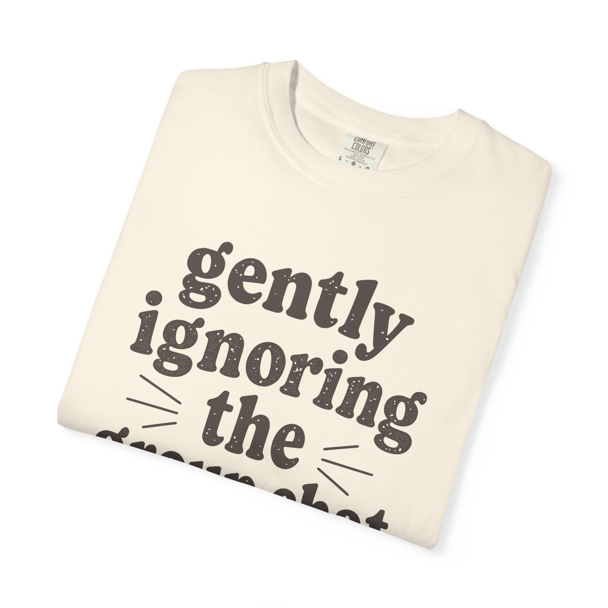 Gently Ignoring The Group Chat T-shirt