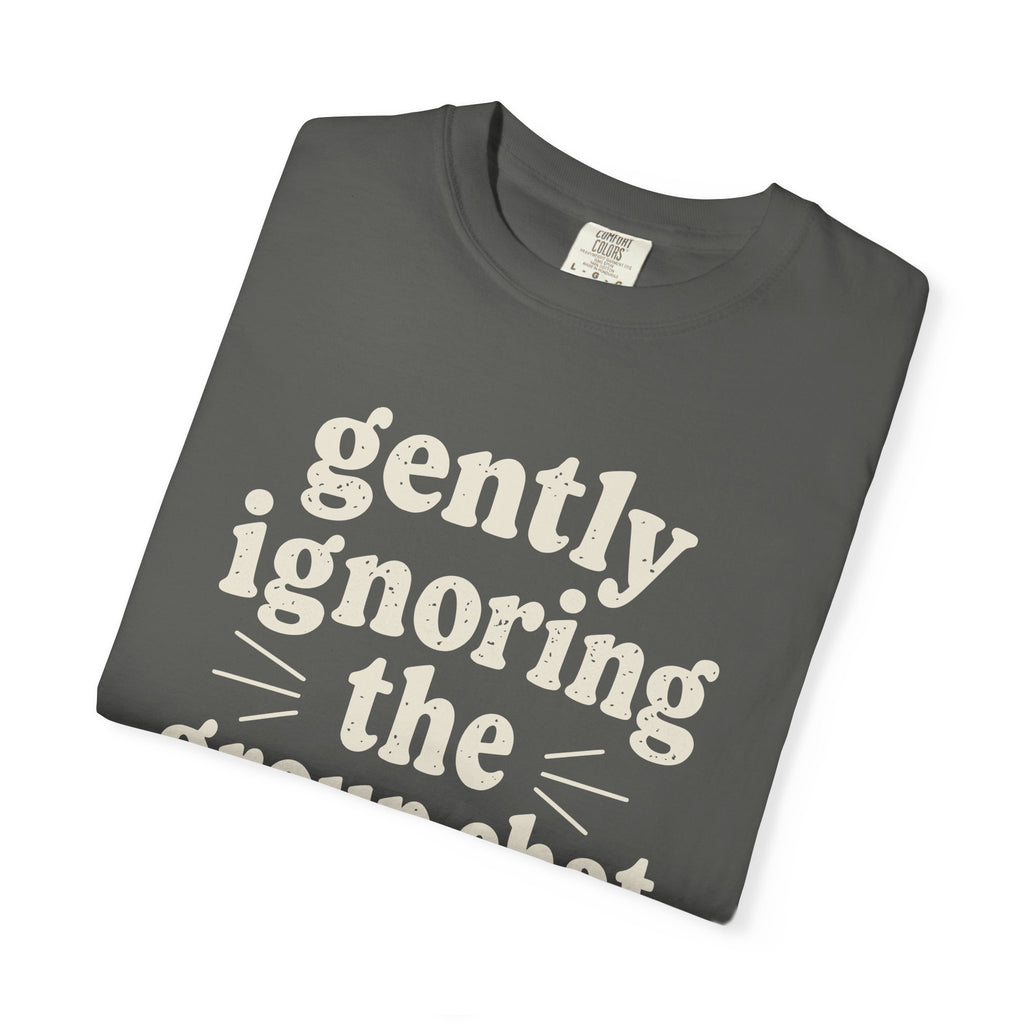 Gently Ignoring The Group Chat T-shirt