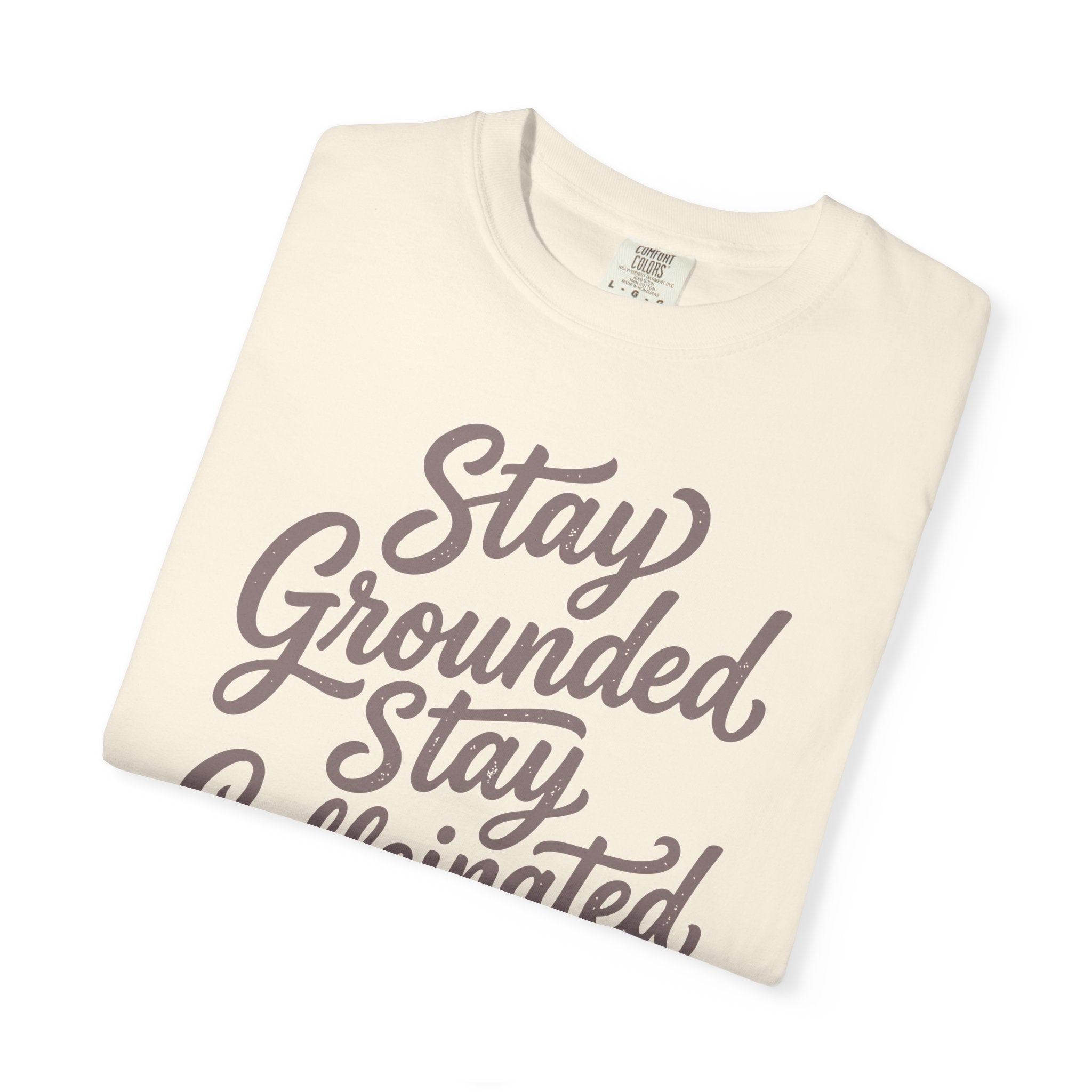 Stay Grounded Stay Caffeinated T-shirt