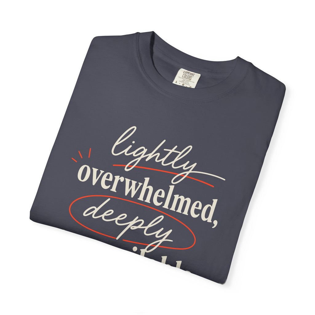 Lightly Overwhelmed Deeply Unavailable T-shirt