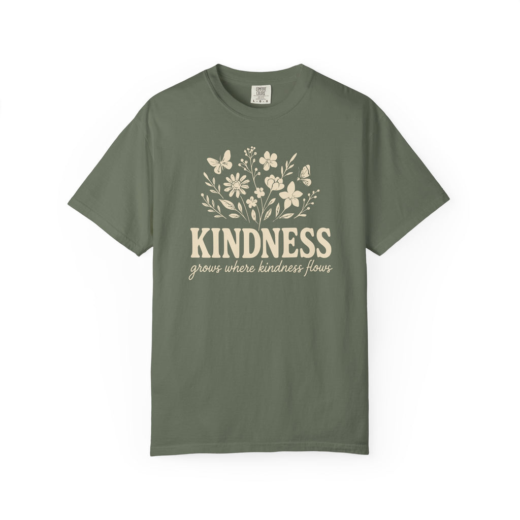 Kindness Grows Where Kindness Flows T-shirt