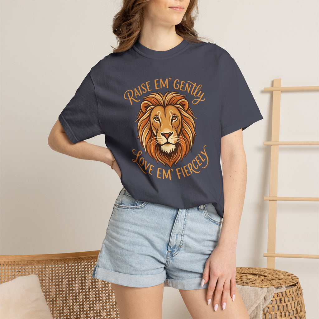 Raise Em Gently Love Em Fiercely T-shirt