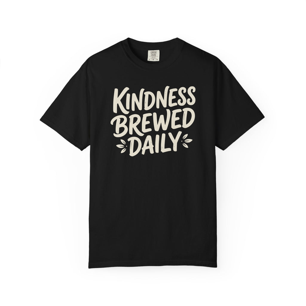 Kindness Brewed Daily T-shirt