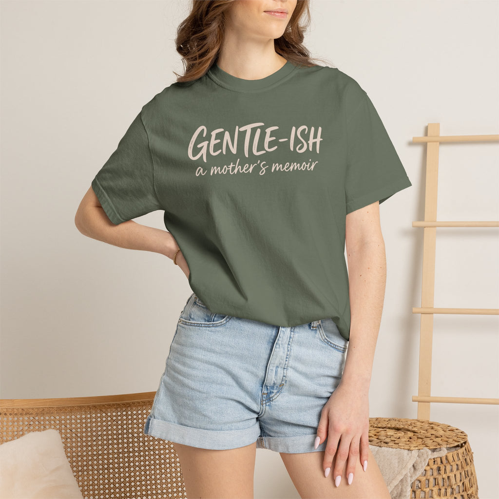 Gentle-ish A Mother's Memoir T-shirt