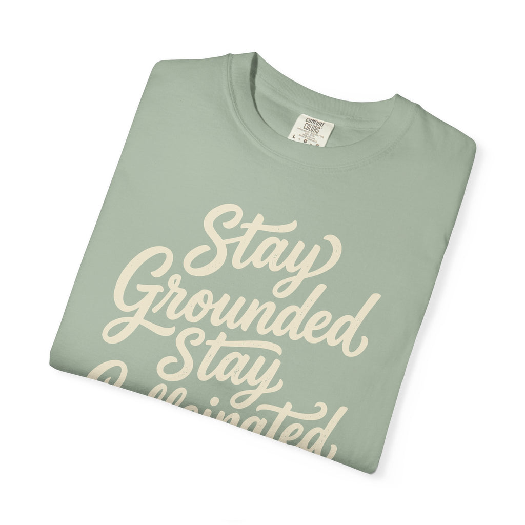 Stay Grounded Stay Caffeinated T-shirt