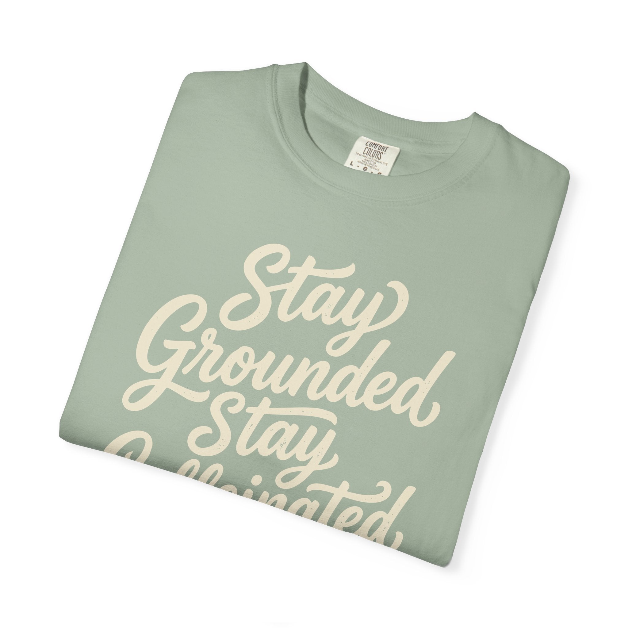 Stay Grounded Stay Caffeinated T-shirt