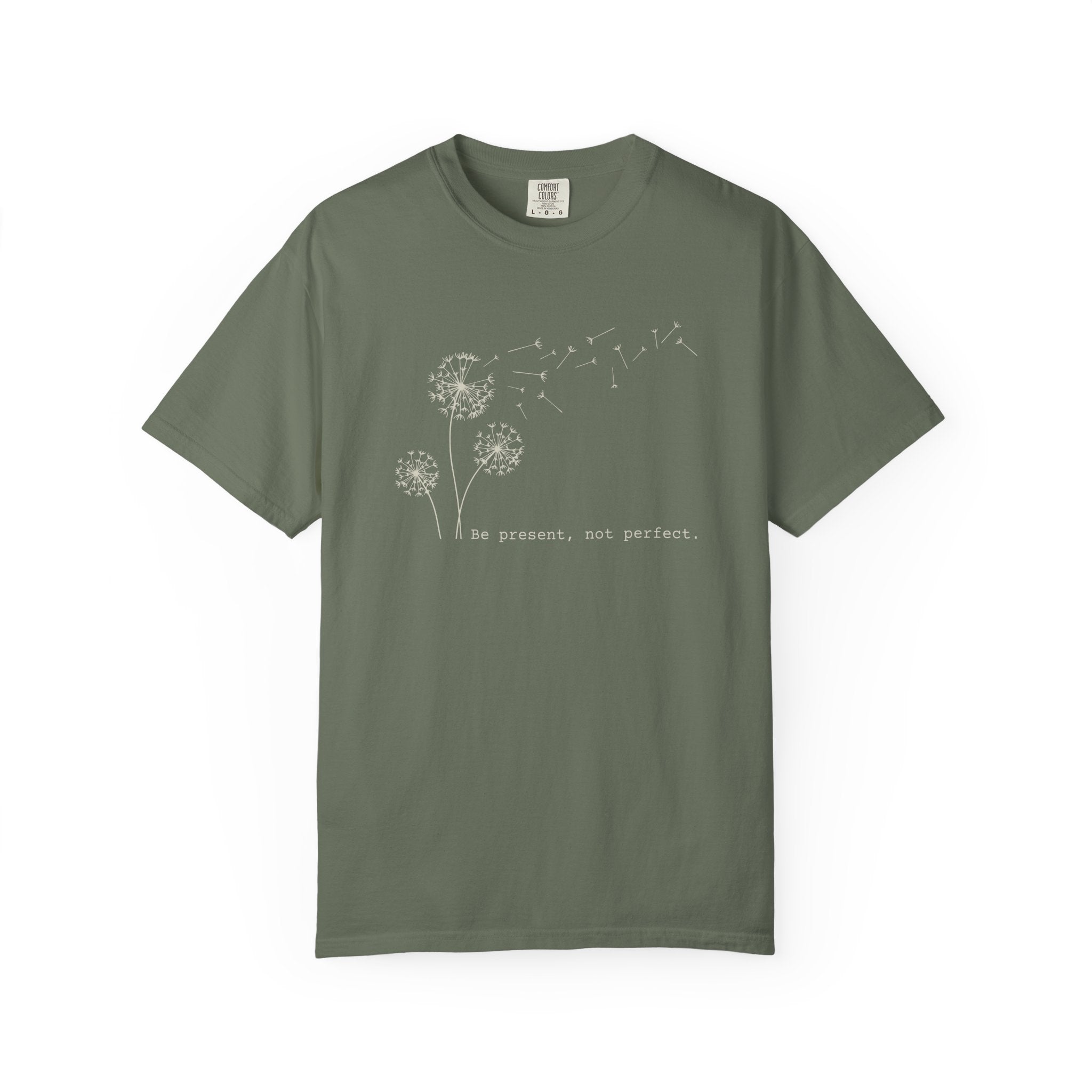 Be Present Not Perfect T-shirt