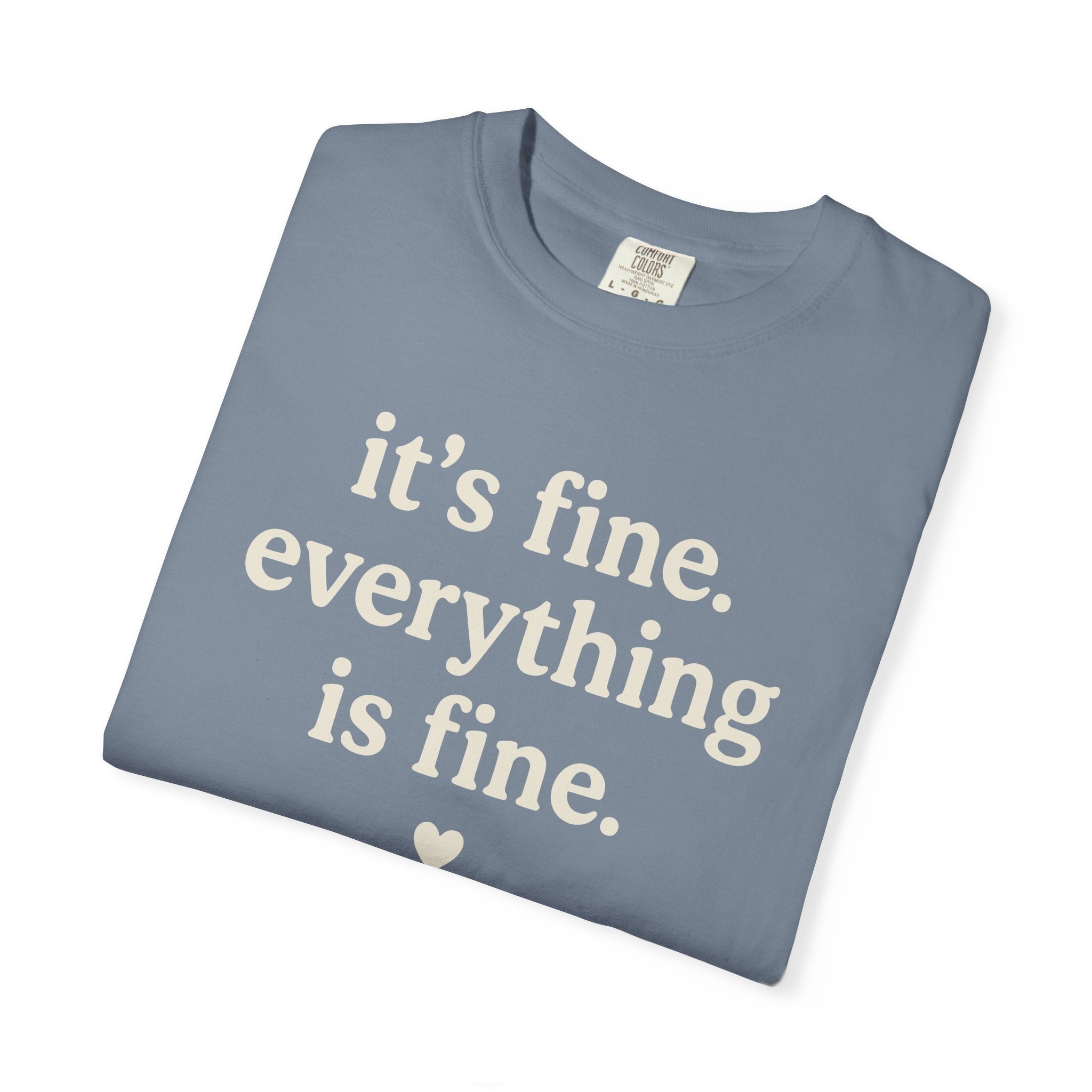It's Fine Everything Is Fine T-shirt