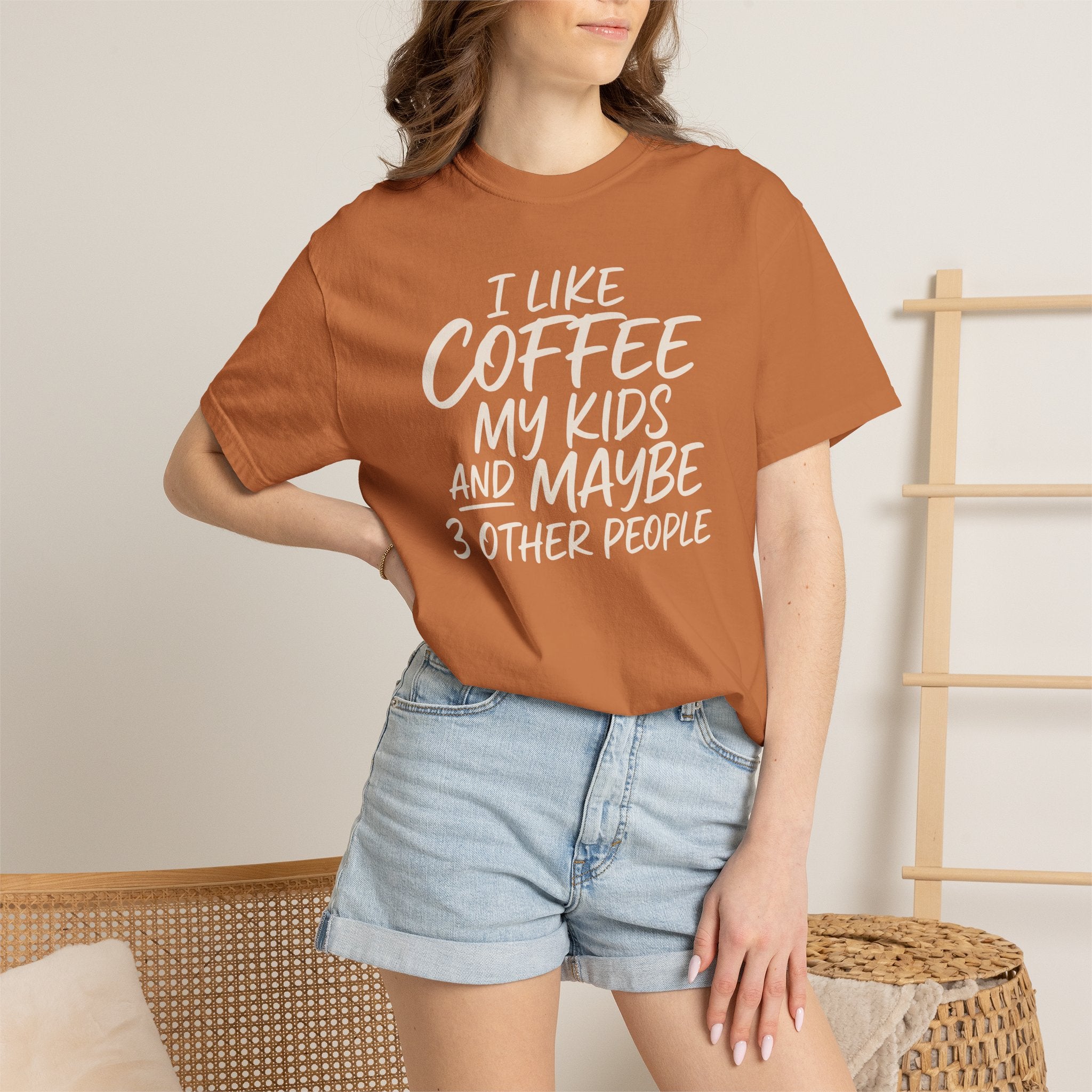 I Like Coffee My Kids And Maybe 3 Other People T-shirt