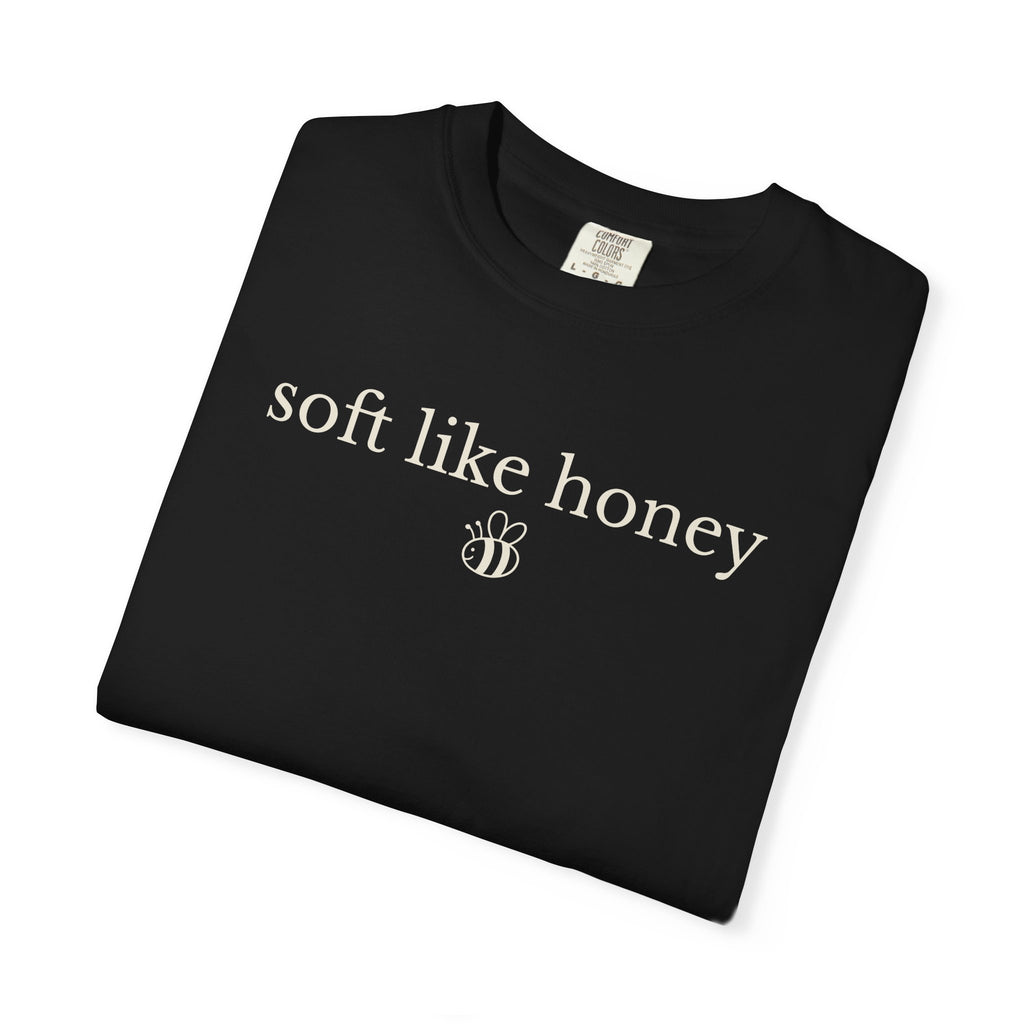 Soft Like Honey T-shirt