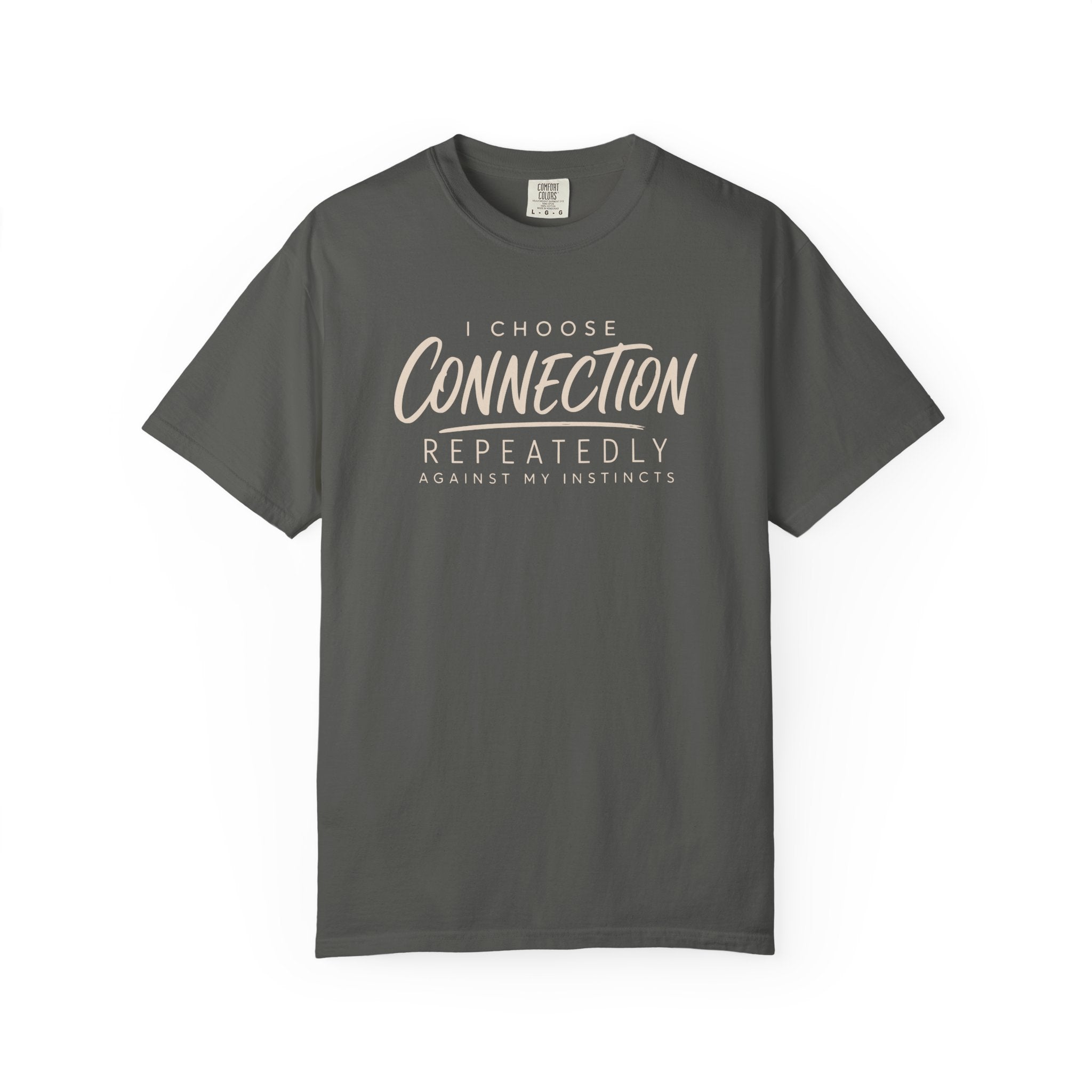 I Choose Connection Repeatedly T-shirt