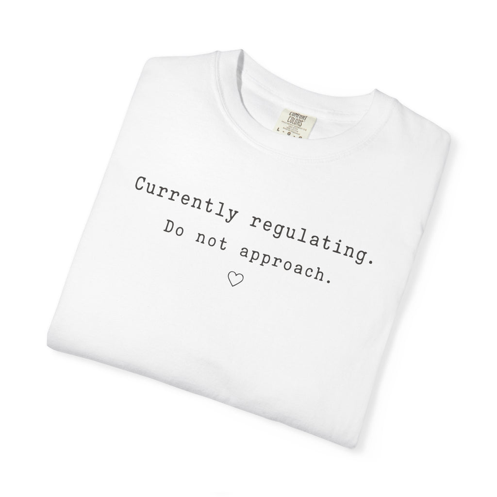 Currently Regulating T-shirt