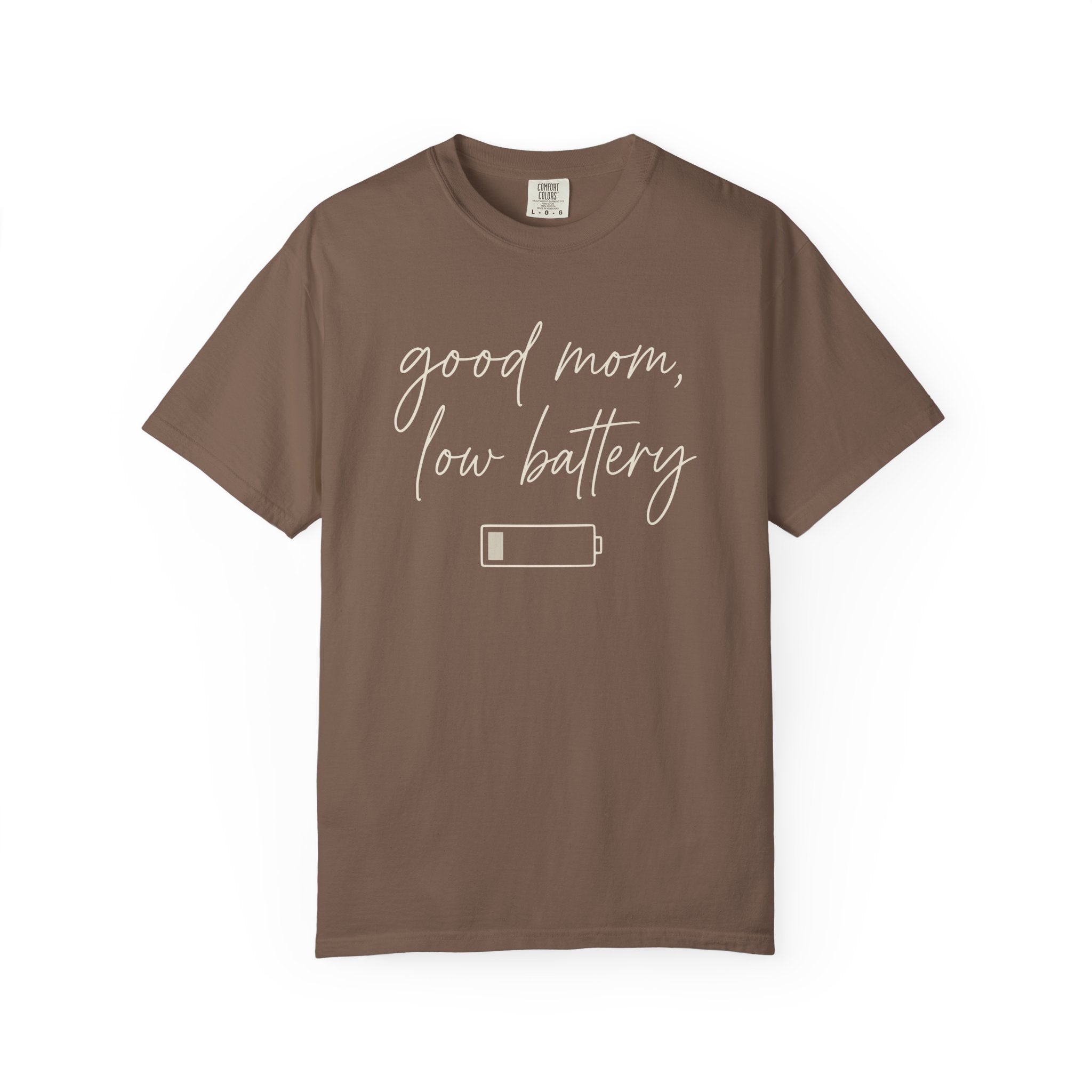 Good Mom Low Battery T-shirt