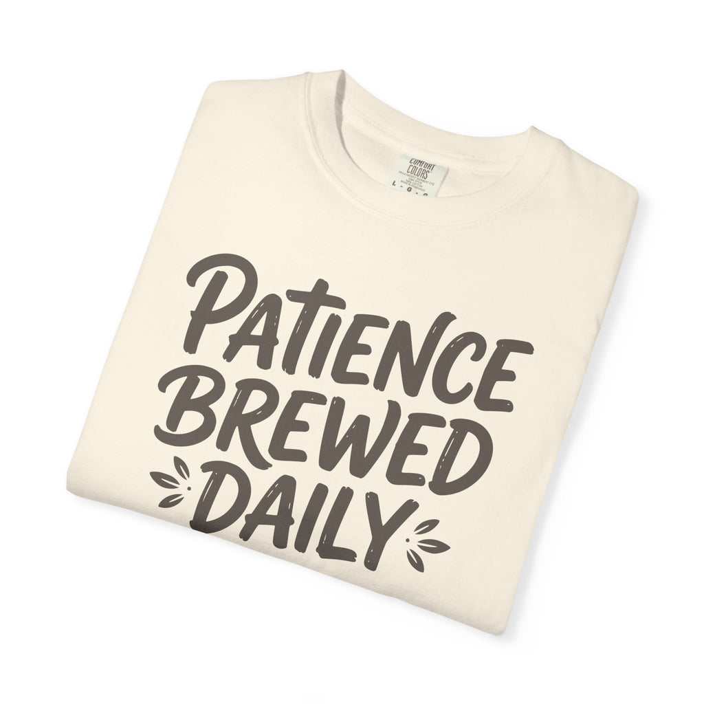Patience Brewed Daily T-shirt