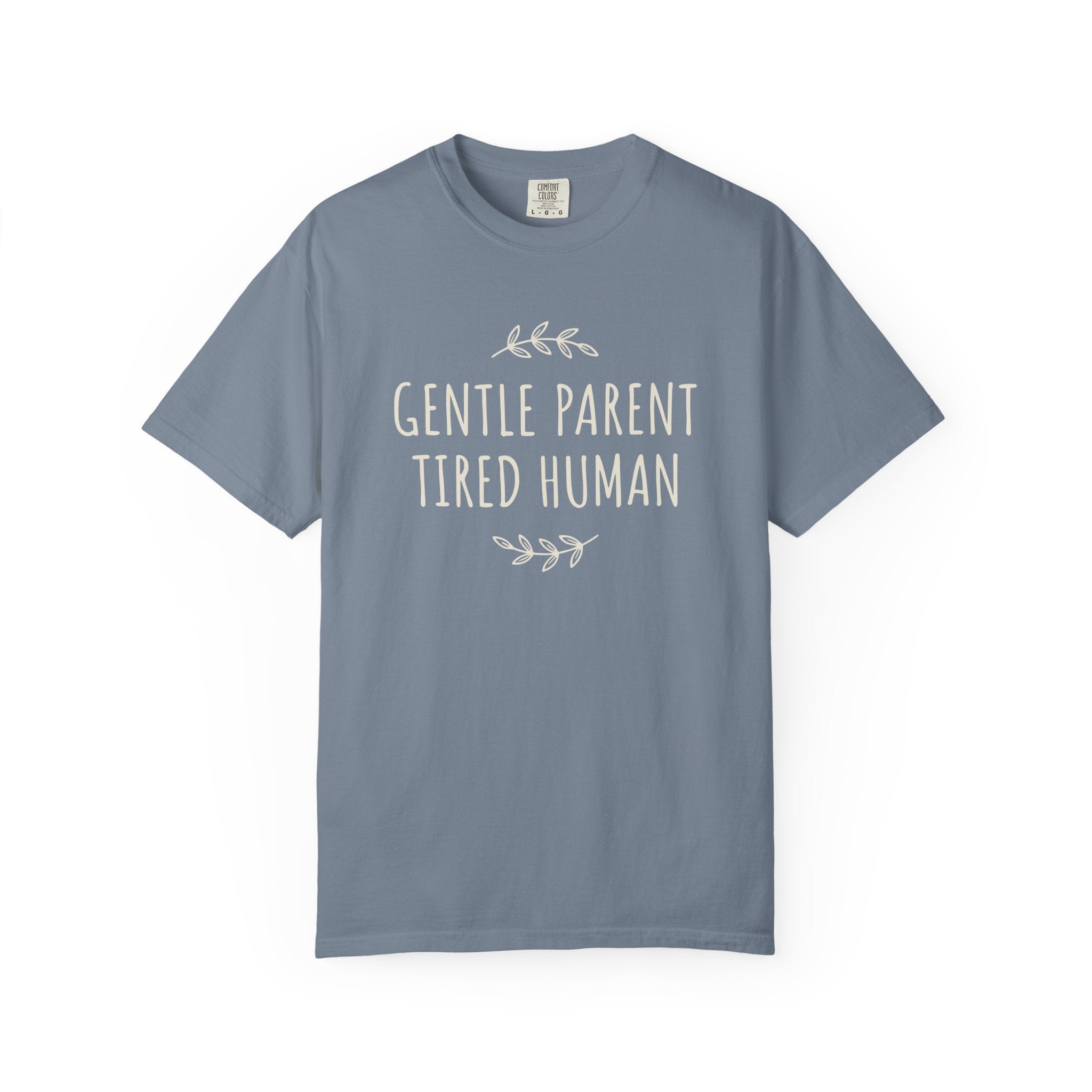 Gentle Parent Tired Human T-shirt