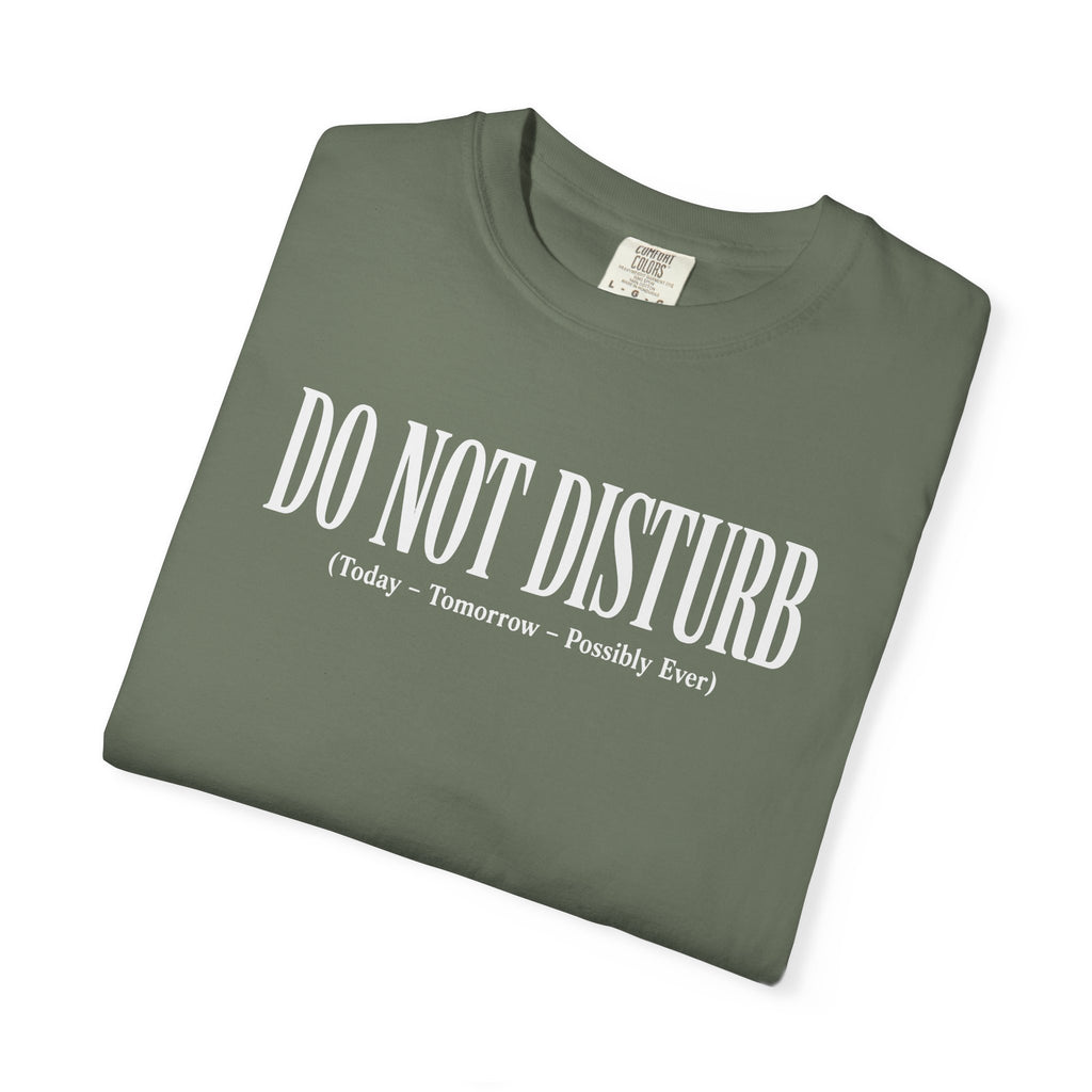 Do Not Disturb T-shirt