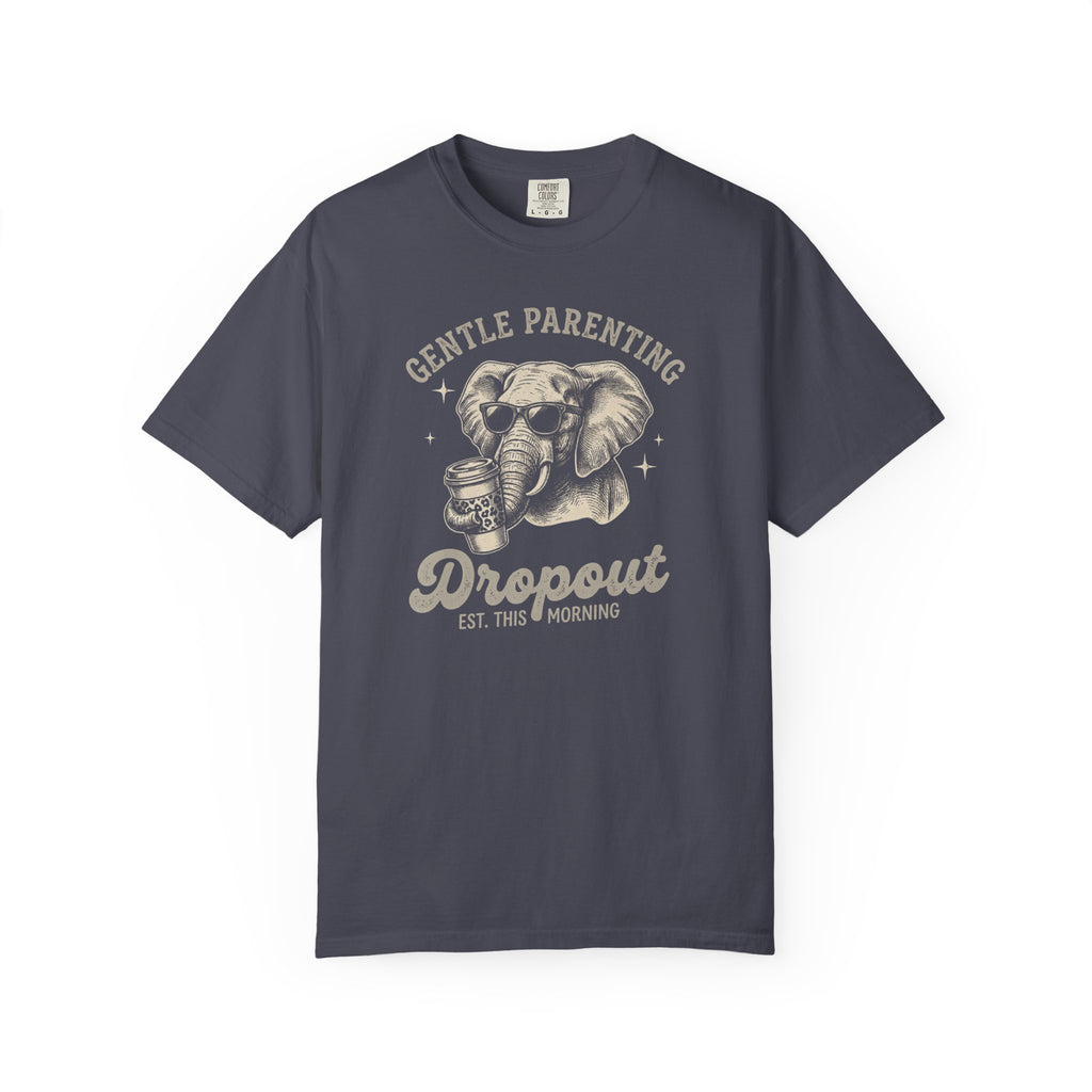 Gentle Parenting Dropout T-shirt