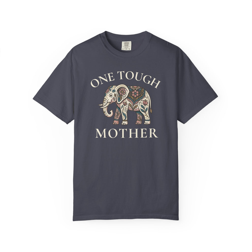 One Tough Mother T-shirt