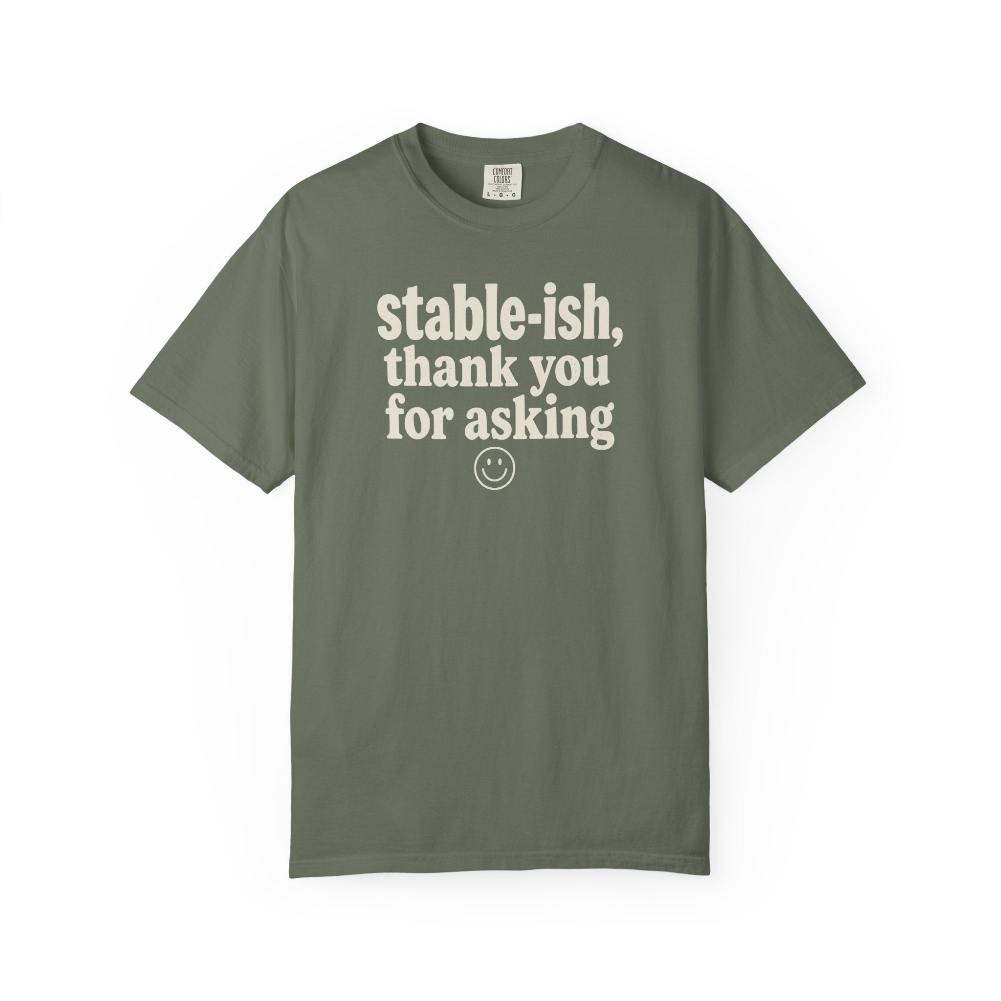 Stable-ish Thank You For Asking T-shirt