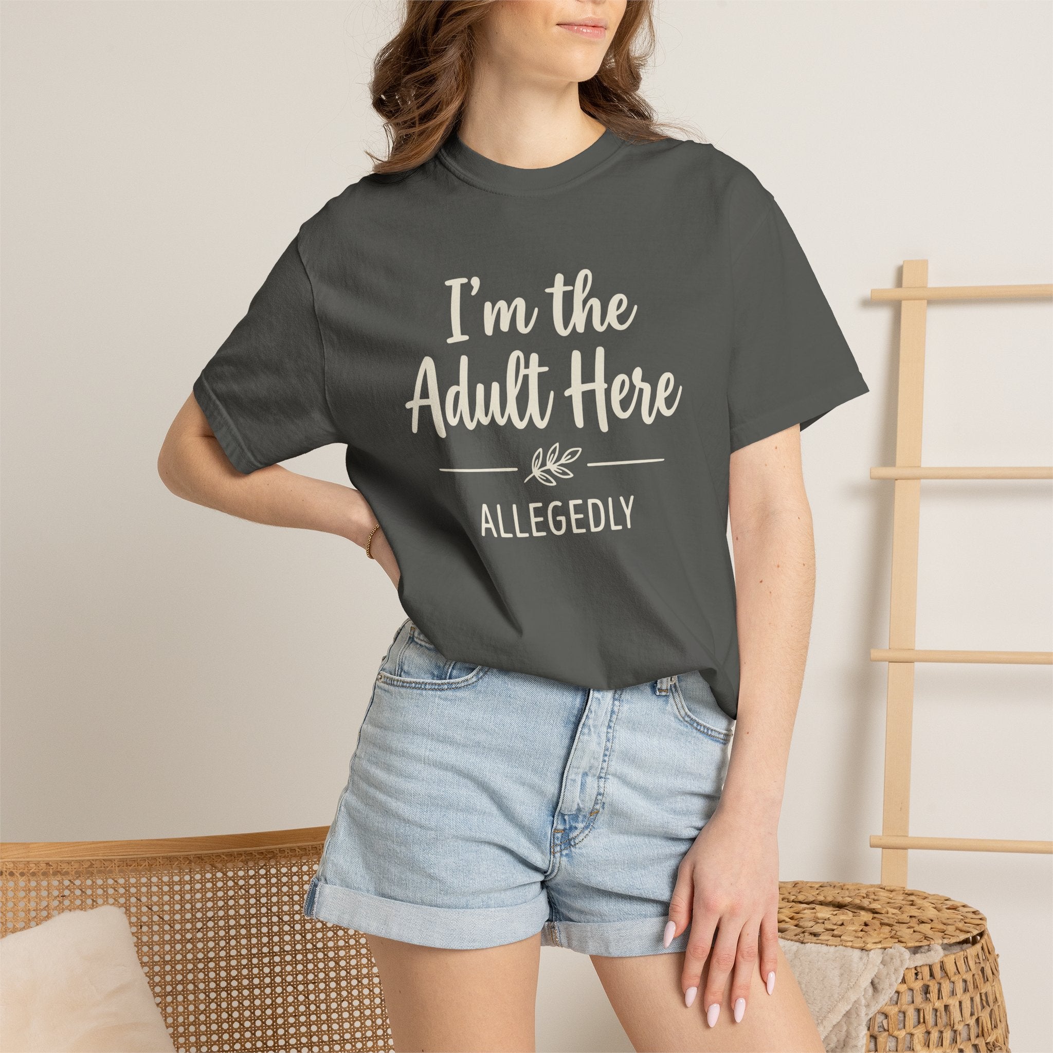 I'm The Adult Here Allegedly T-shirt