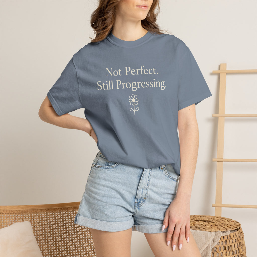 Not Perfect Still Progressing T-shirt