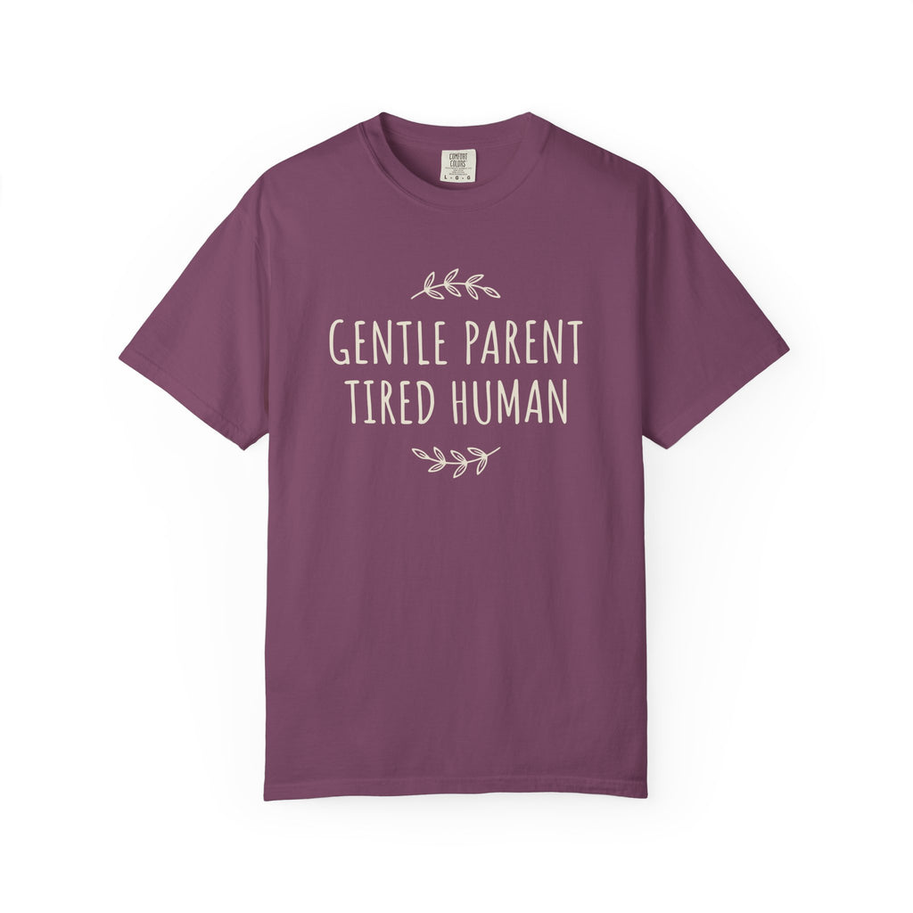 Gentle Parent Tired Human T-shirt