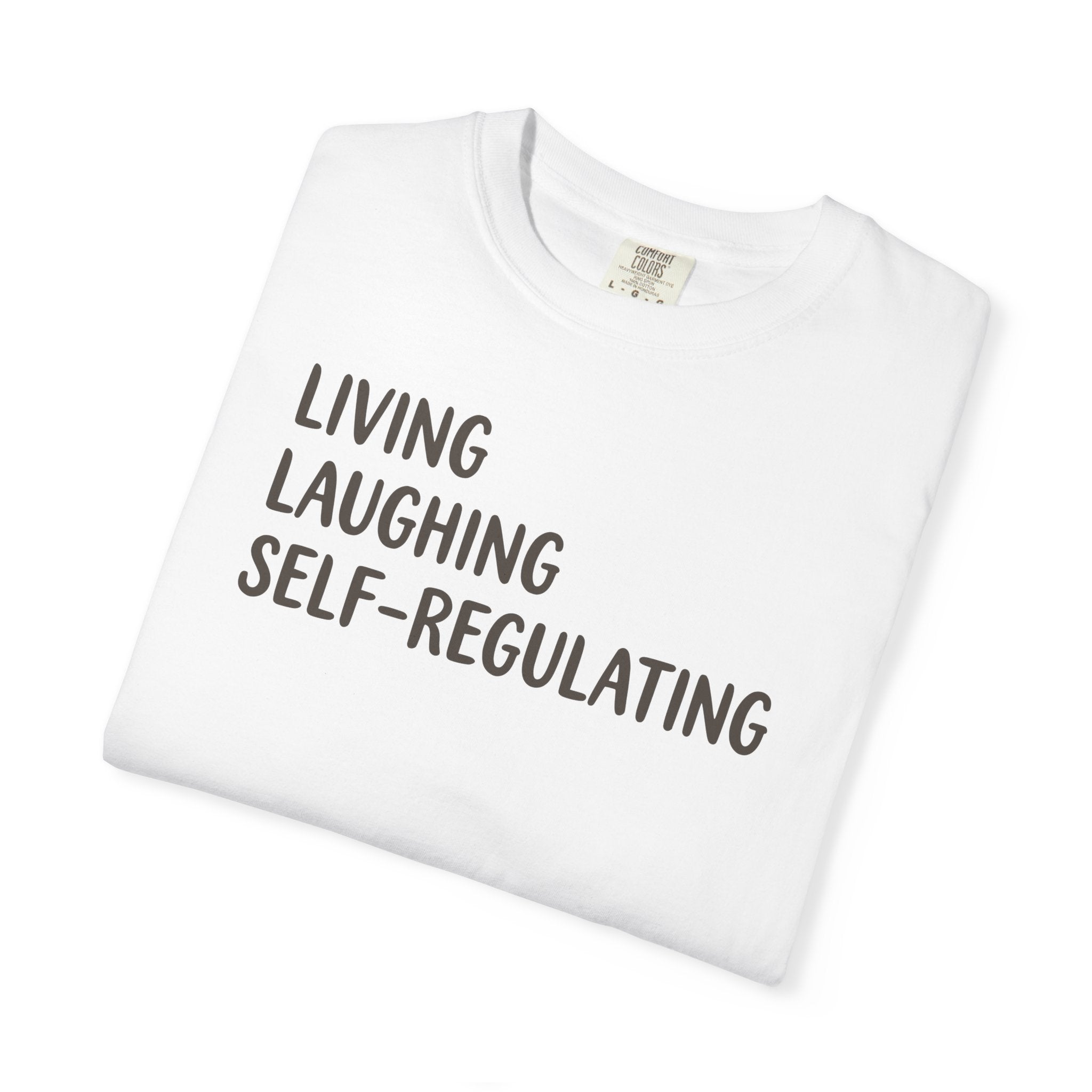 Living Laughing Self-Regulating T-shirt