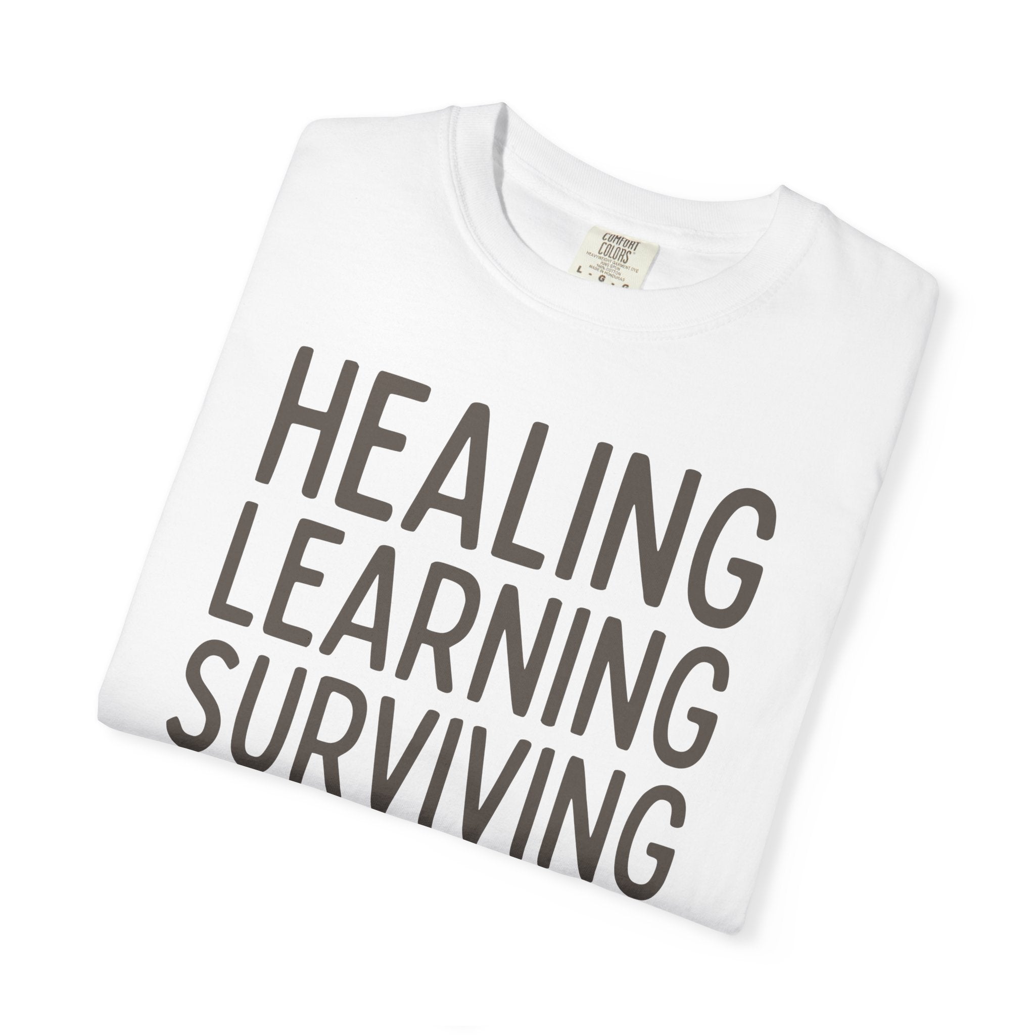 Healing Learning Surviving T-shirt