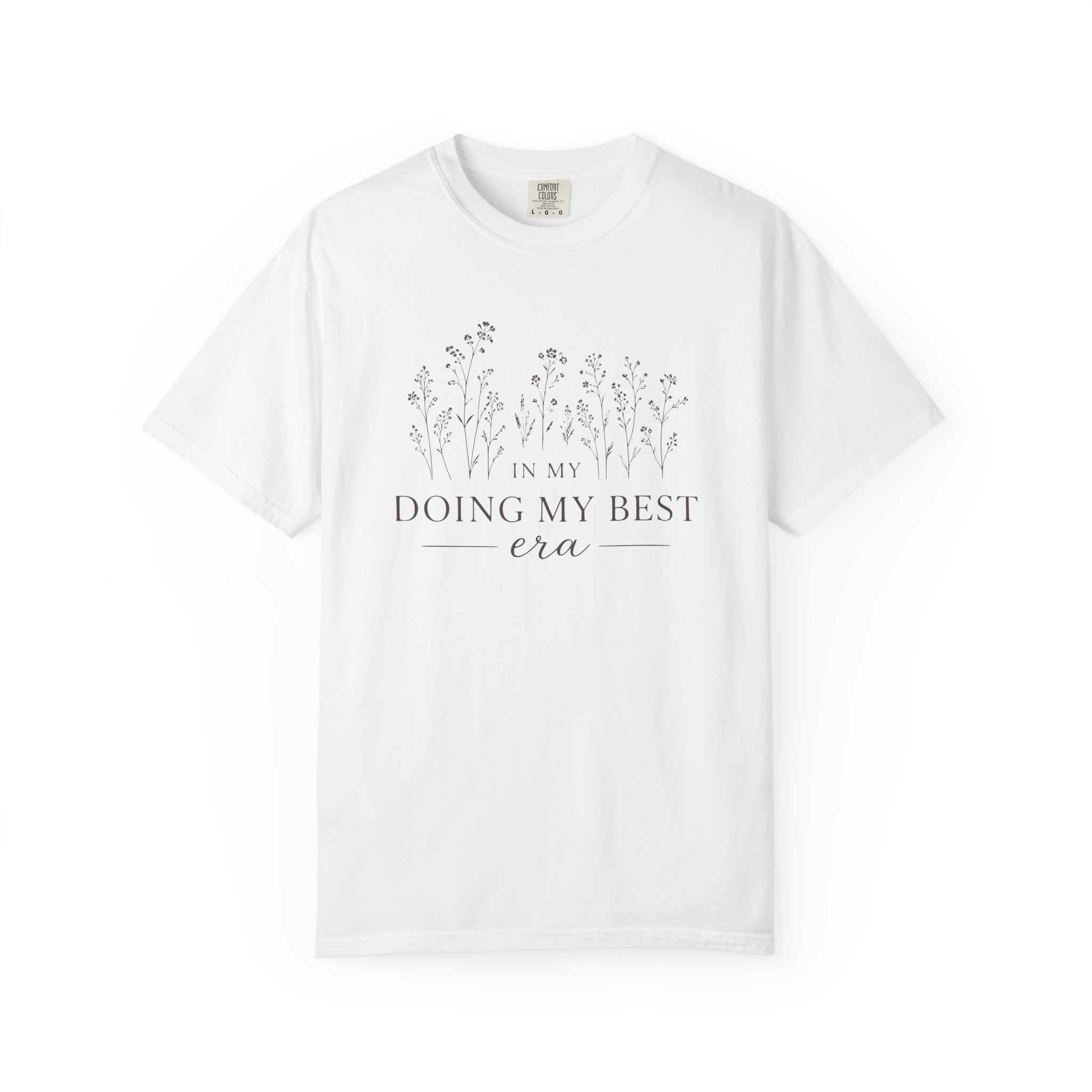 In My Doing My Best Era T-shirt
