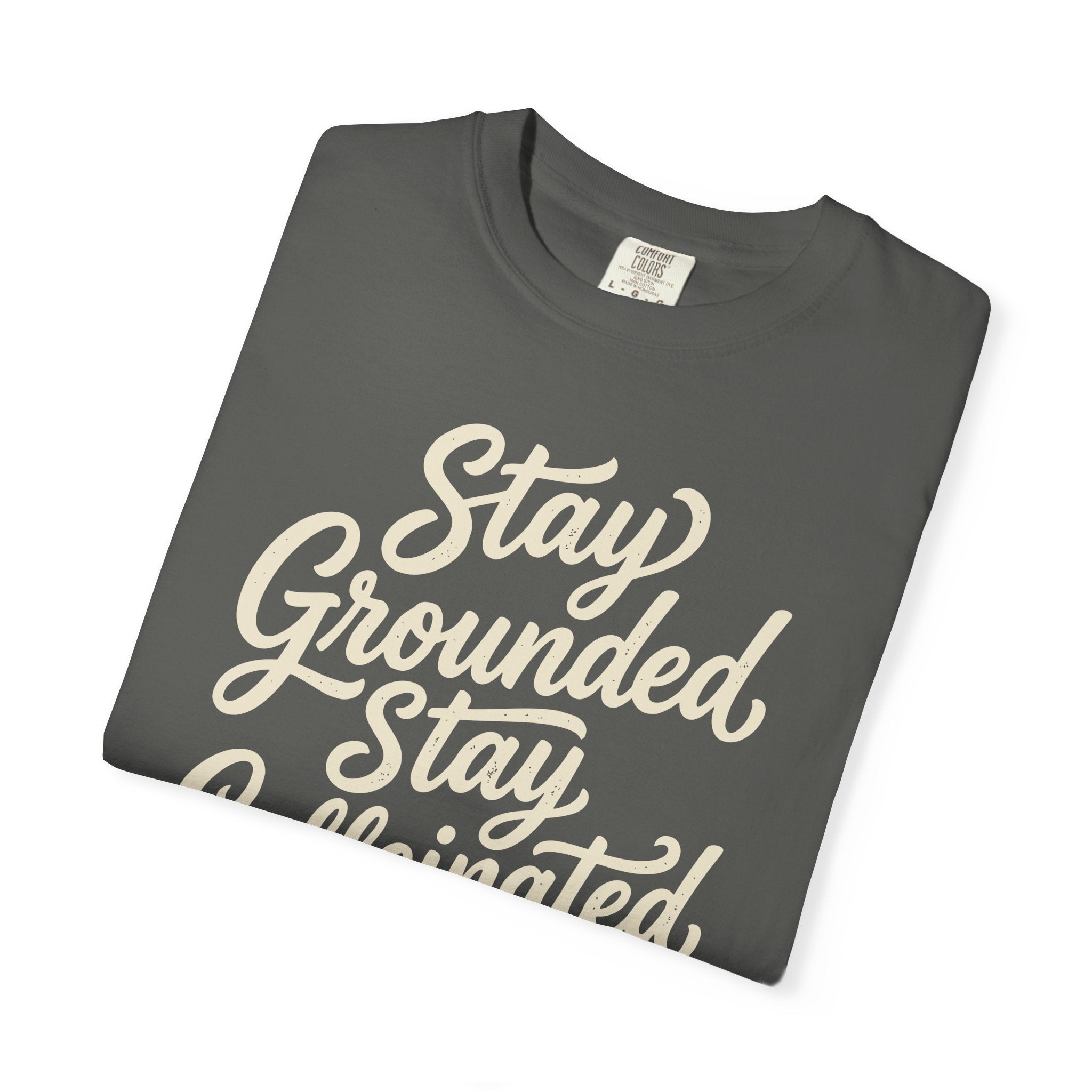 Stay Grounded Stay Caffeinated T-shirt