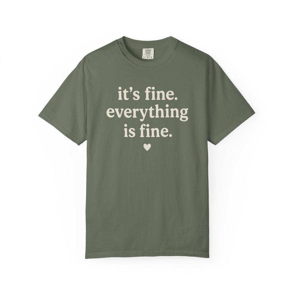 It's Fine Everything Is Fine T-shirt