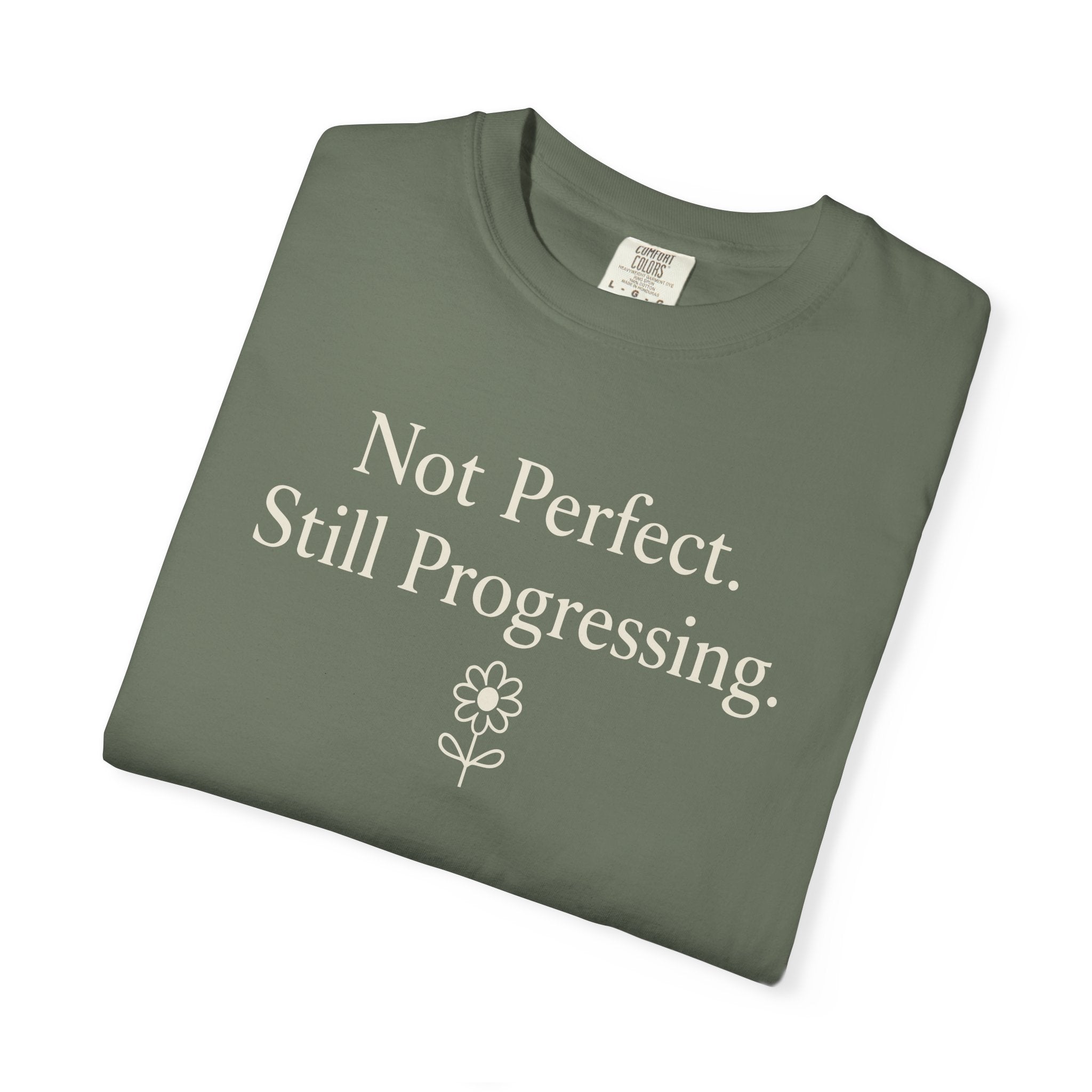 Not Perfect Still Progressing T-shirt