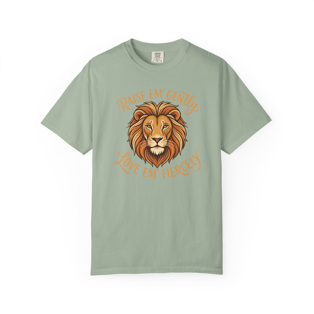 Raise Em Gently Love Em Fiercely T-shirt