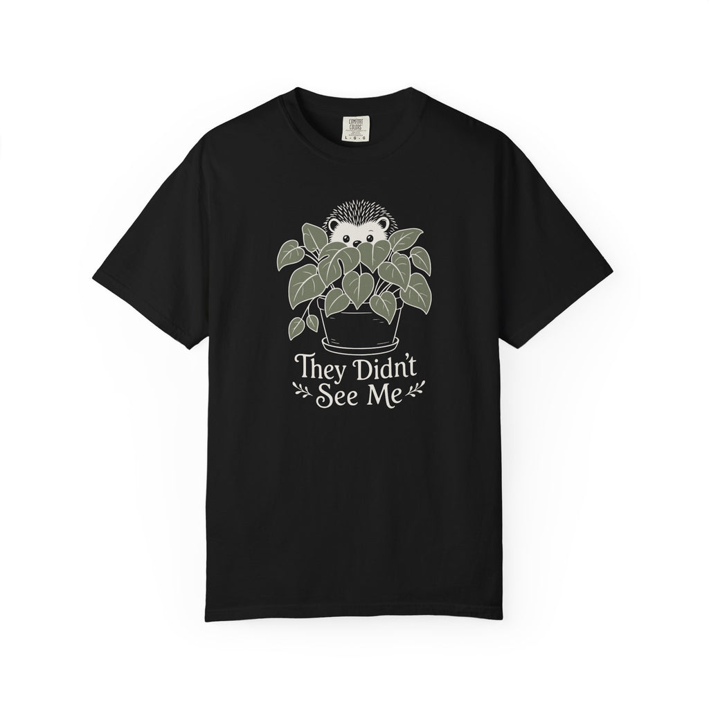 They Didn't See Me T-shirt
