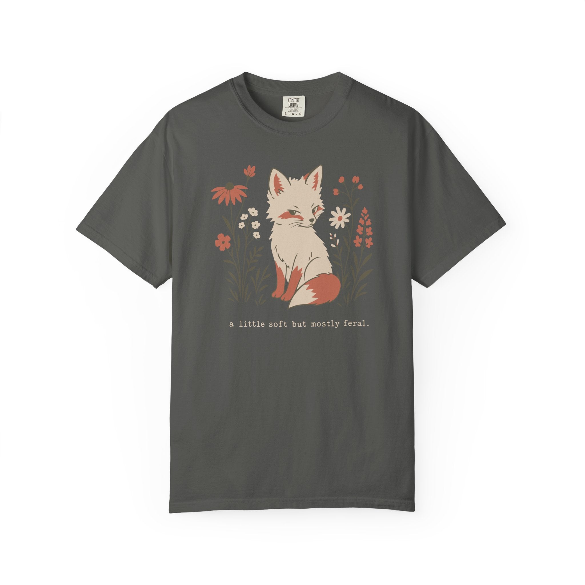 A Little Soft But Mostly Feral T-shirt