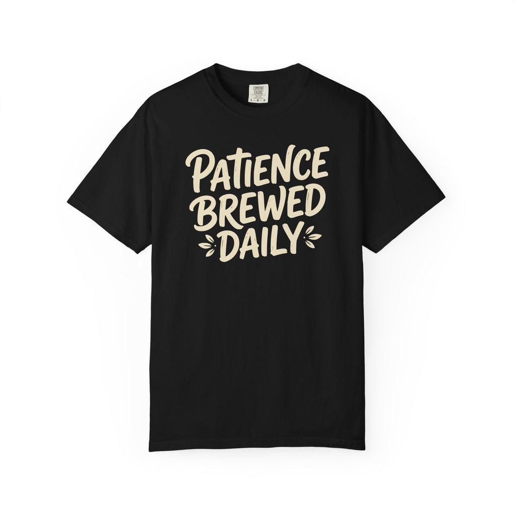 Patience Brewed Daily T-shirt