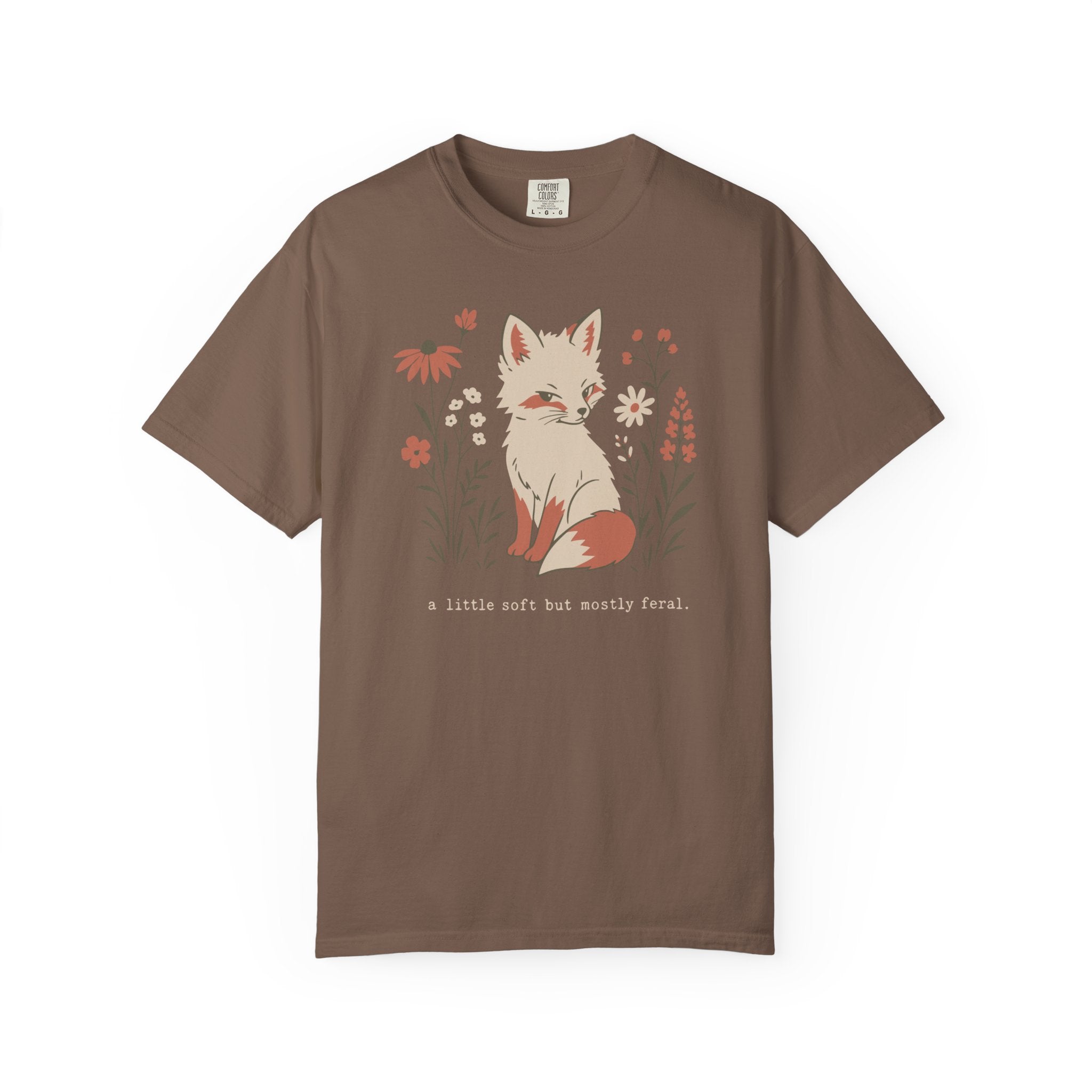 A Little Soft But Mostly Feral T-shirt