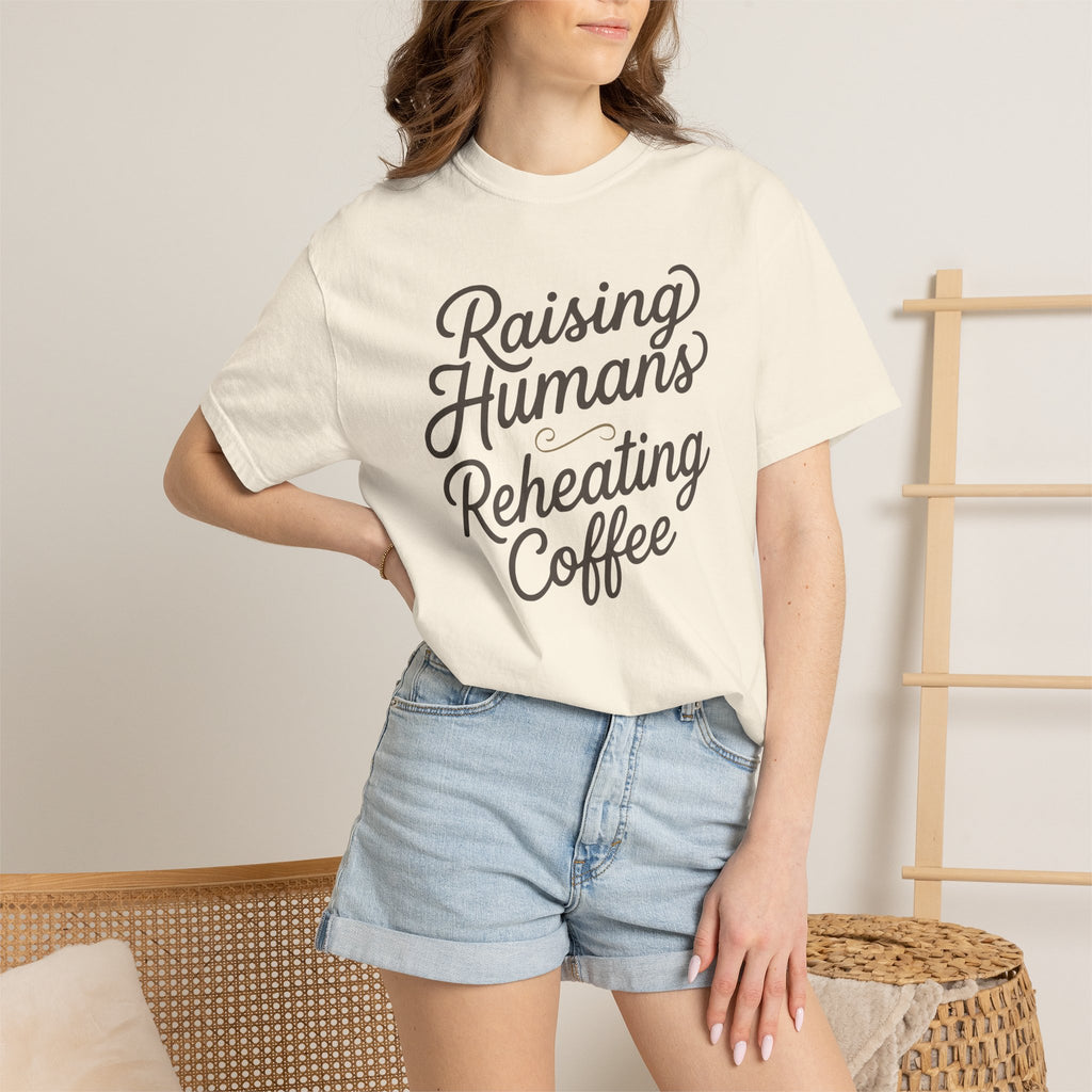 Raising Humans Reheating Coffee T-shirt