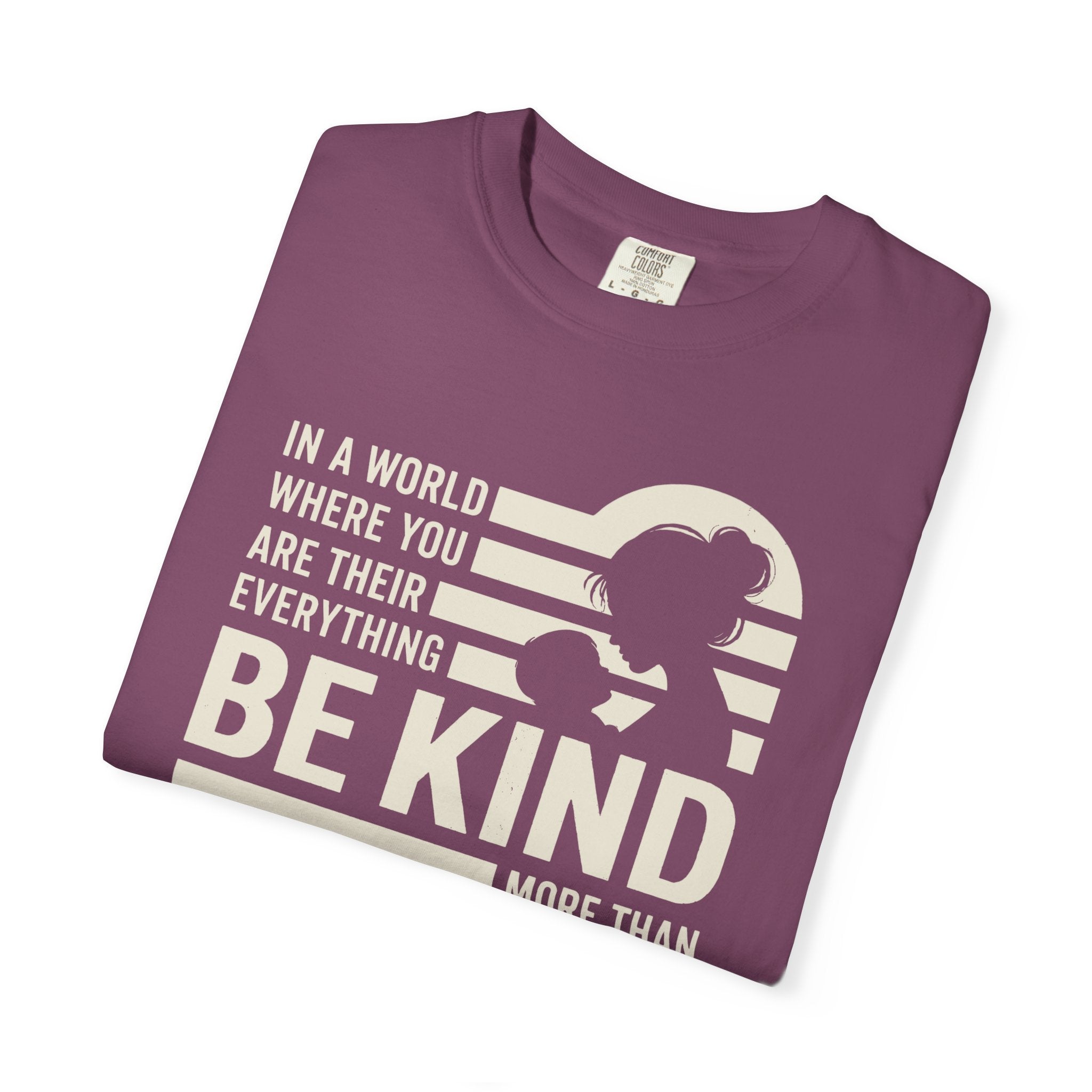 Be Kind More Than Anything T-shirt