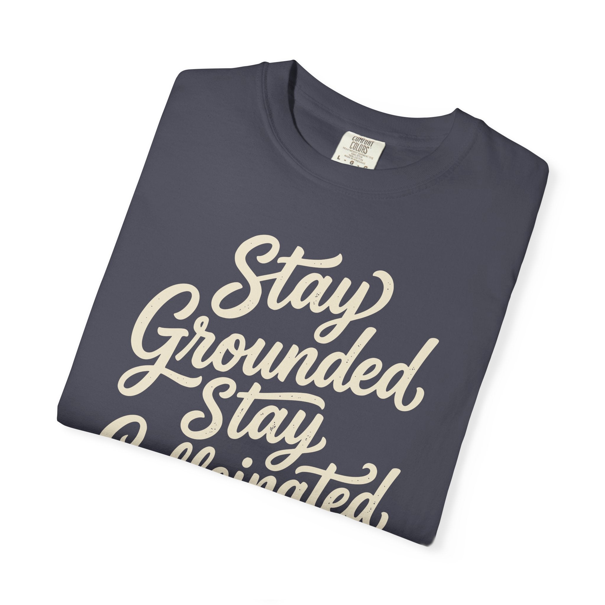 Stay Grounded Stay Caffeinated T-shirt