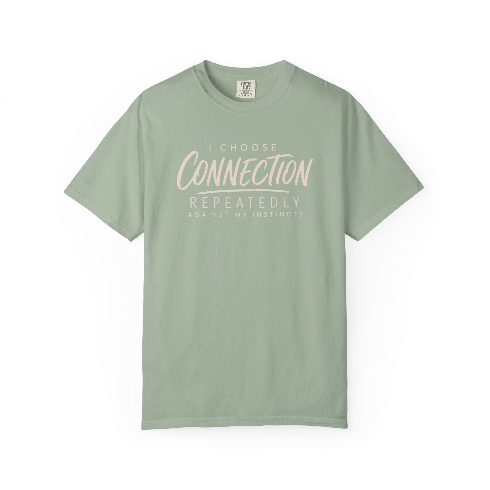 I Choose Connection Repeatedly T-shirt