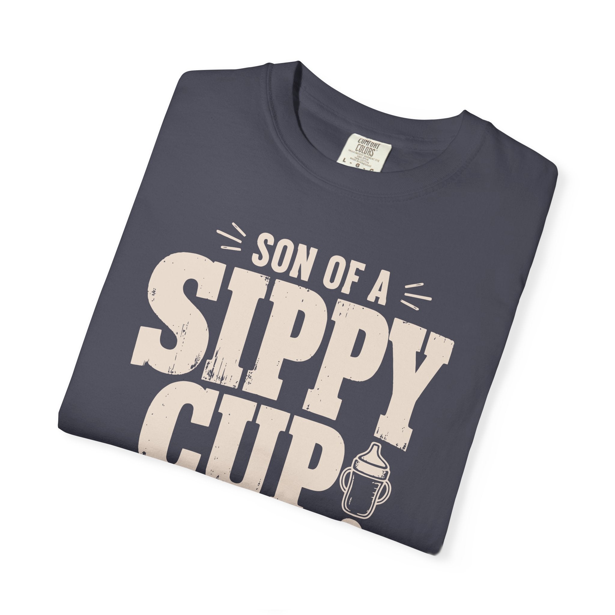 Son Of A Sippy Cup T-shirt