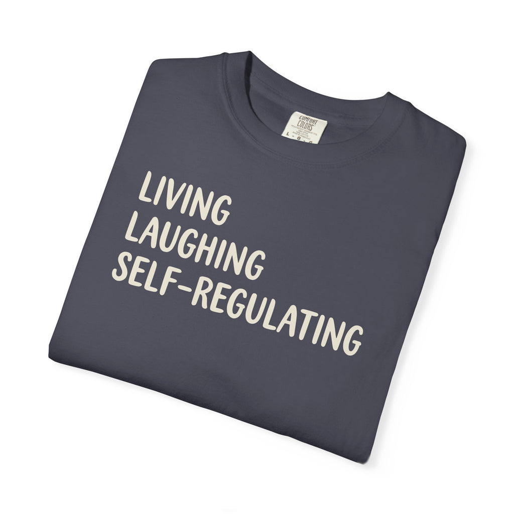 Living Laughing Self-Regulating T-shirt