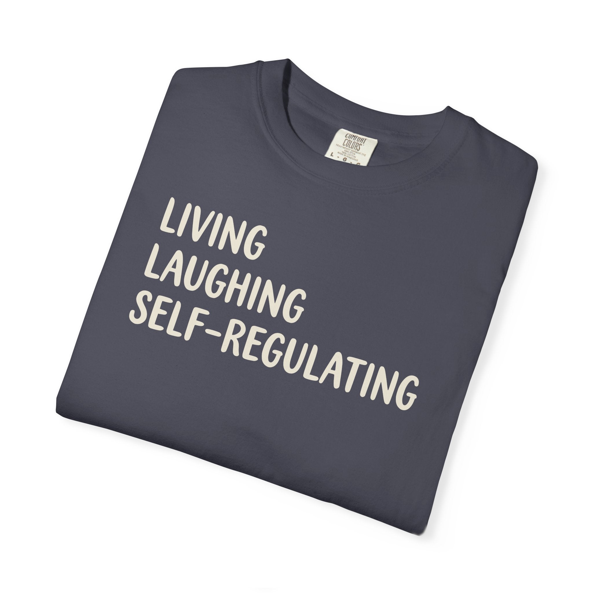 Living Laughing Self-Regulating T-shirt