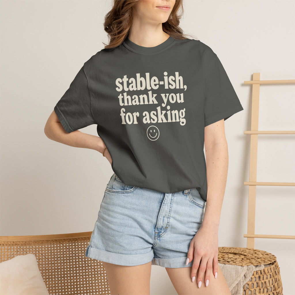 Stable-ish Thank You For Asking T-shirt