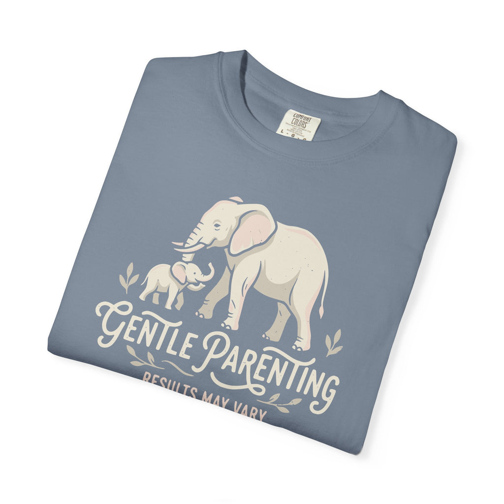 Gentle Parenting Results May Vary T-shirt