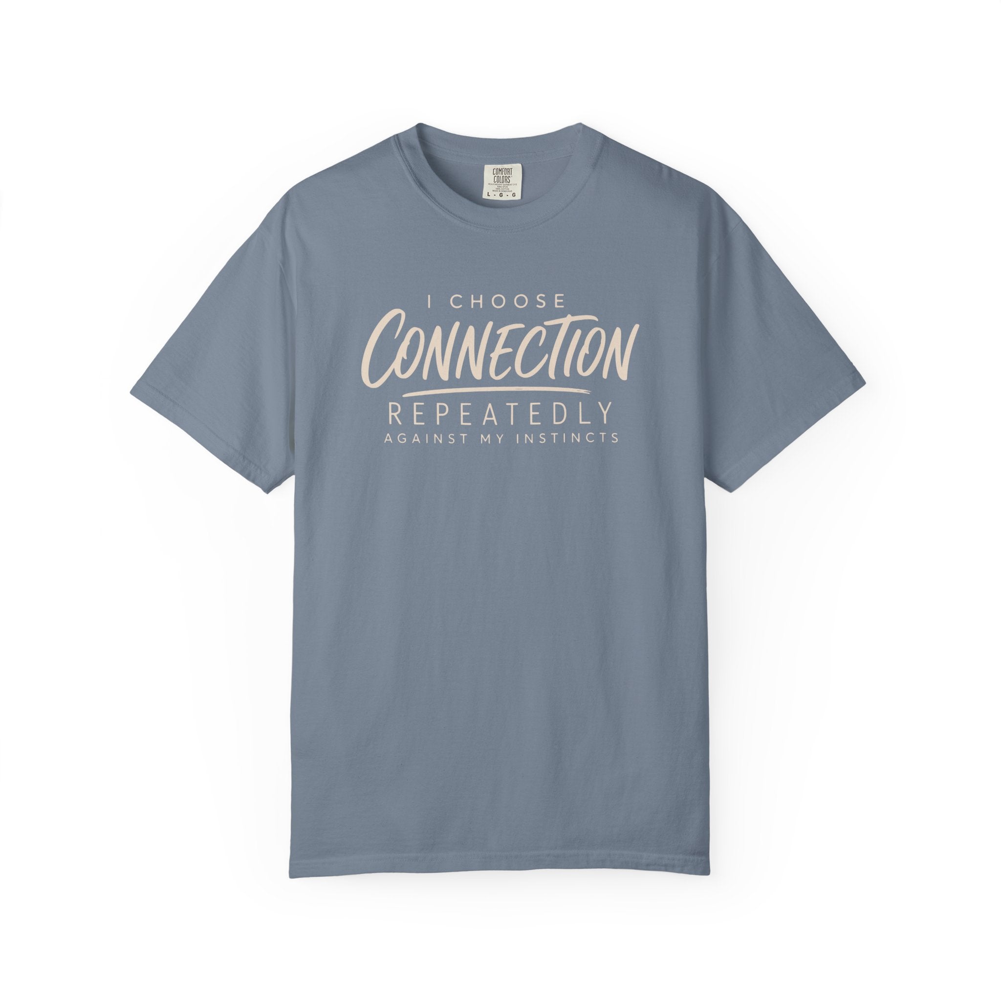 I Choose Connection Repeatedly T-shirt