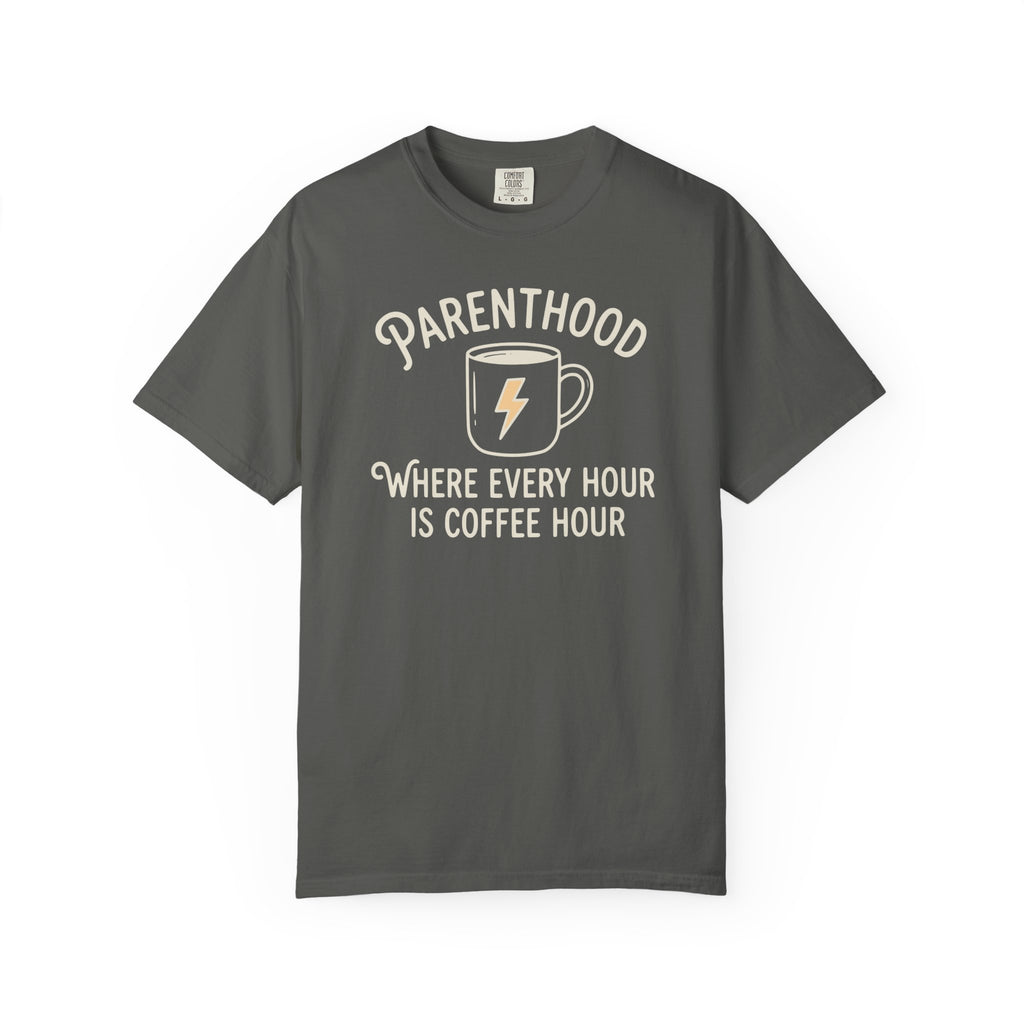Parenthood Where Every Hour Is Coffee Hour T-shirt
