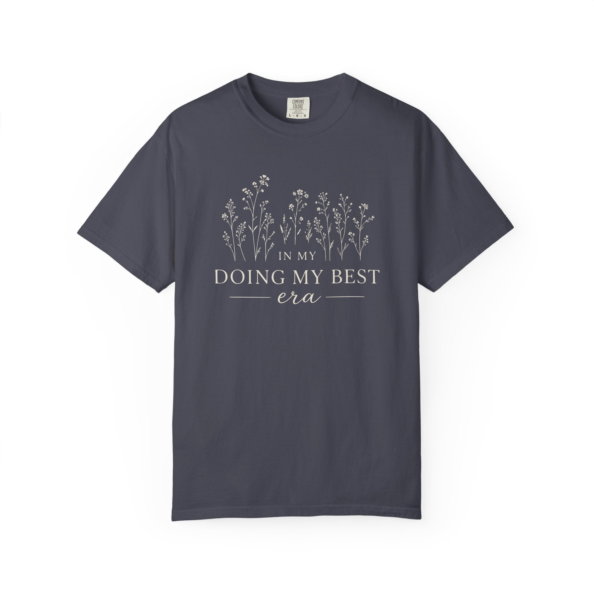 In My Doing My Best Era T-shirt