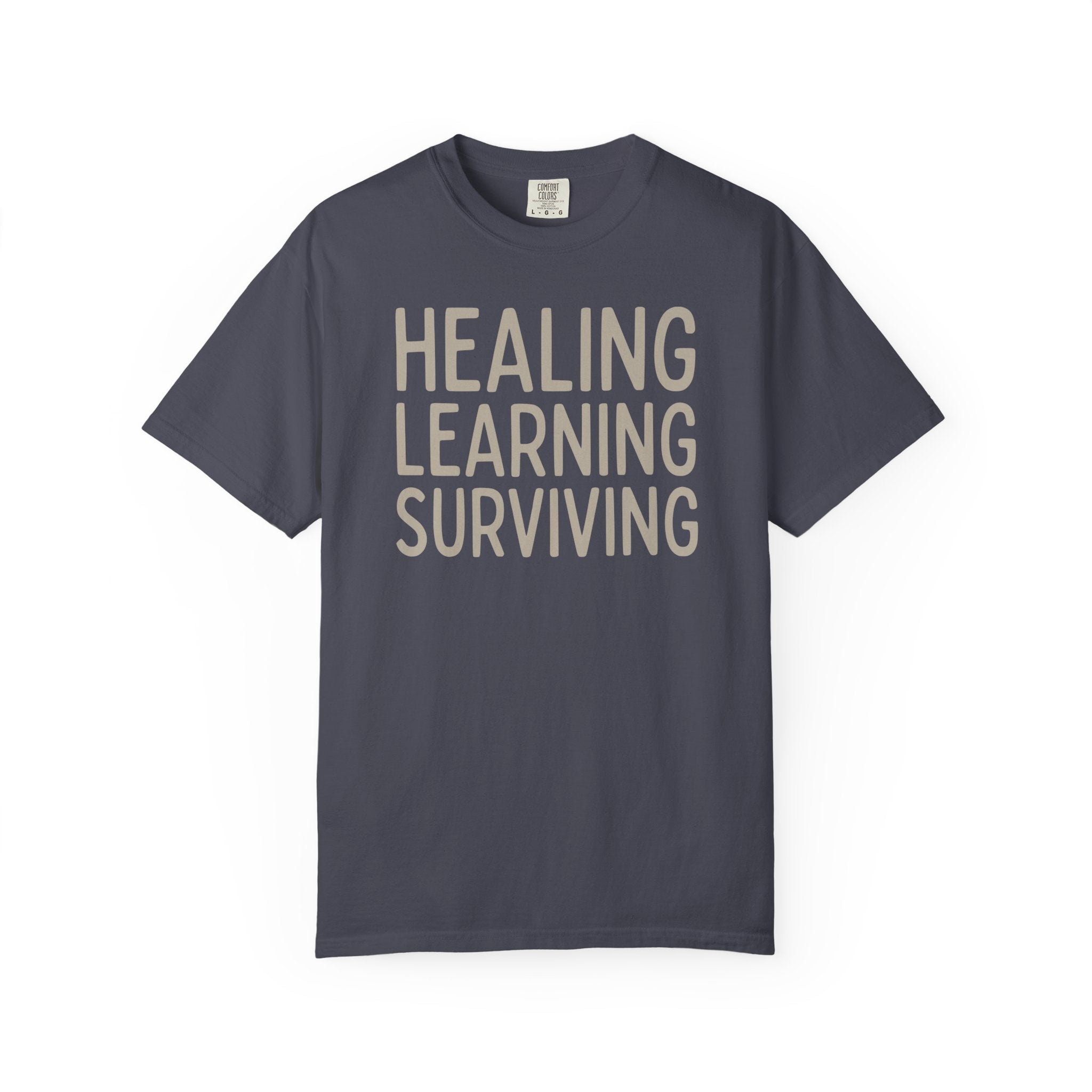 Healing Learning Surviving T-shirt